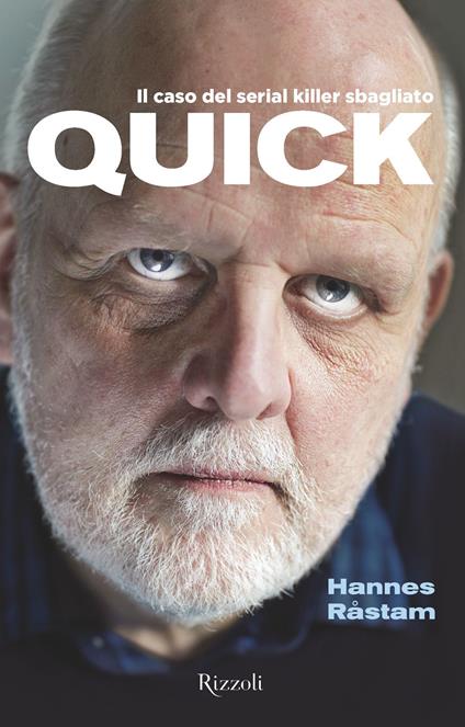Quick. Il caso del serial killer sbagliato - Hannes Råstam,C. Puleo - ebook