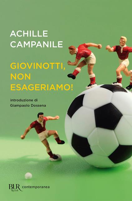 Giovinotti, non esageriamo! (E sia detto anche alle ragazze) - Achille Campanile - ebook