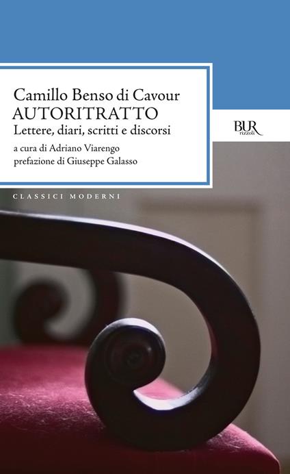 Autoritratto. Lettere, diari, scritti e discorsi - Camillo Cavour,Adriano Viarengo - ebook