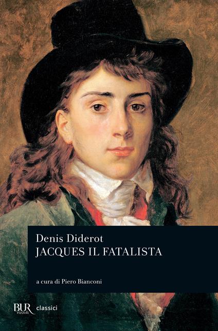 Jacques il fatalista - Denis Diderot,Piero Bianconi - ebook