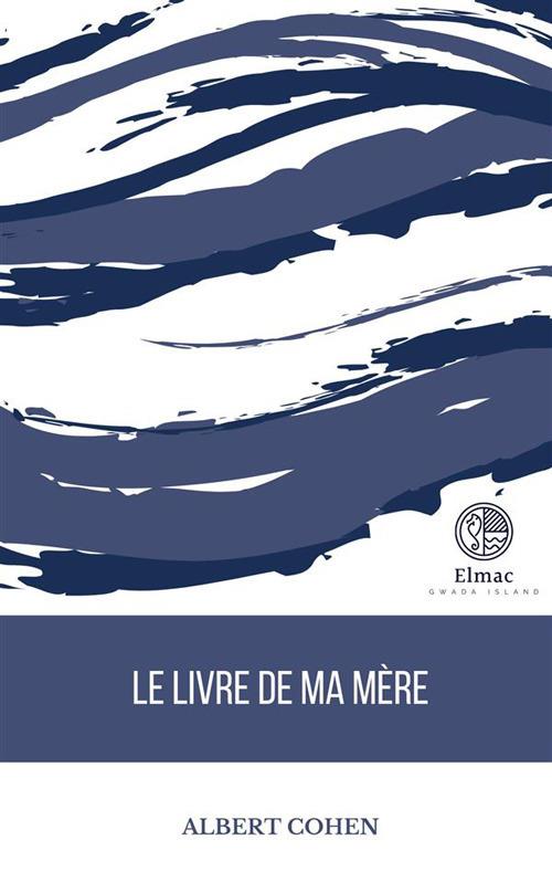 Il libro di mia madre - Albert Cohen - ebook
