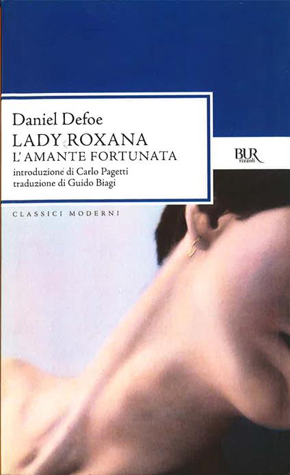 Lady Roxana. L'amante fortunata - Daniel Defoe,Guido Biagi - ebook