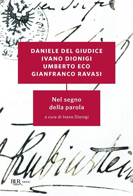 Nel segno della parola - Daniele Del Giudice,Umberto Eco,Gianfranco Ravasi - ebook