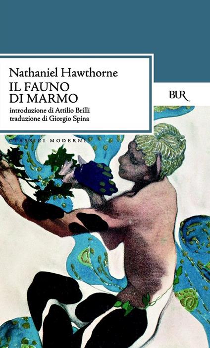 Il fauno di marmo - Nathaniel Hawthorne,Giorgio Spina - ebook