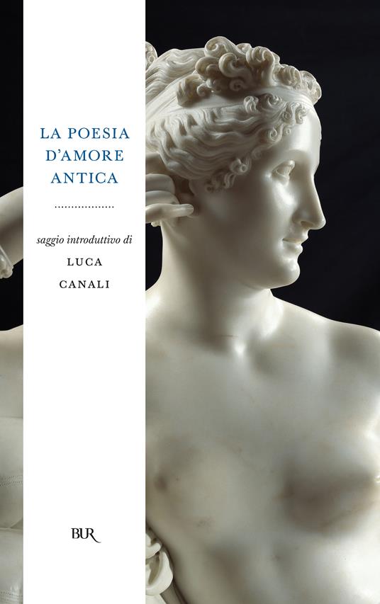 La poesia d'amore antica - Luca Canali - ebook