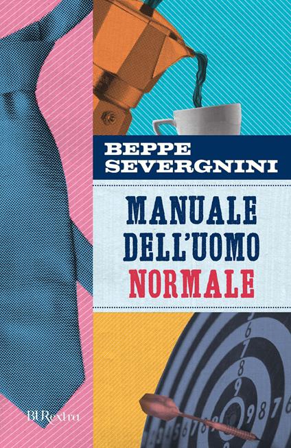 Manuale dell'uomo normale - Beppe Severgnini - ebook