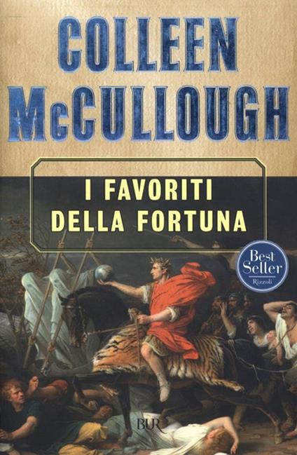 I favoriti della fortuna - Colleen McCullough,A. Cremonese Cambieri - ebook