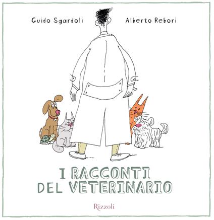 I racconti del veterinario - Alberto Rebori,Guido Sgardoli - ebook