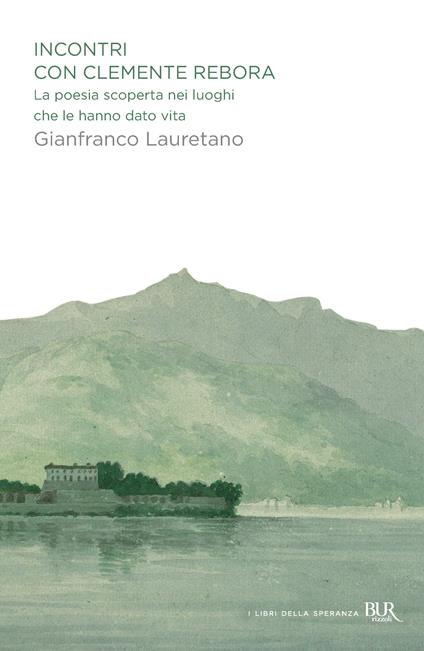 Incontri con Clemente Rebora - Gianfranco Lauretano - ebook