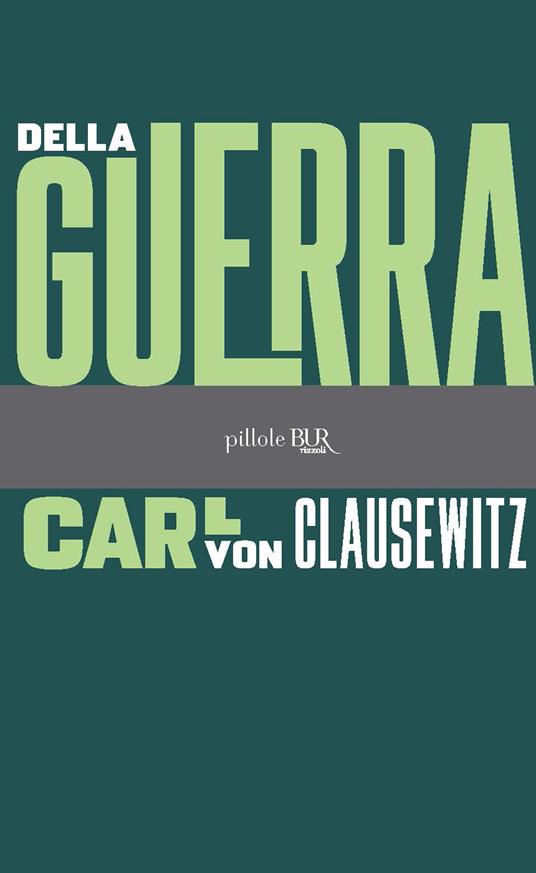 Della guerra - Clausewitz Carl von - ebook