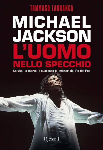 Michael Jackson l'uomo nello specchio - Tommaso Labranca - ebook
