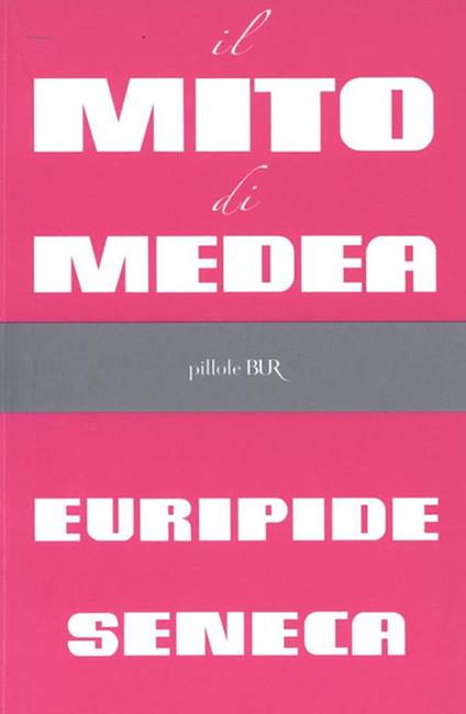 Il mito di Medea - Lucio Anneo Seneca,Euripide - ebook