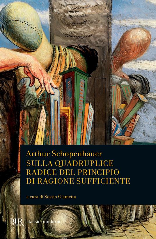 Sulla quadruplice radice del principio di ragione sufficiente - Arthur Schopenhauer,Sossio Giametta - ebook