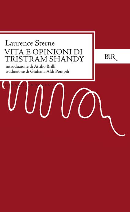Vita e opinioni di Tristram Shandy - Laurence Sterne,Giuliana Aldi Pompili - ebook