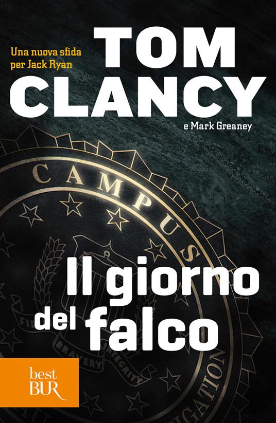Il giorno del falco - Tom Clancy,Mark Greaney,Roberta Cristofani,Claudia Valentini - ebook