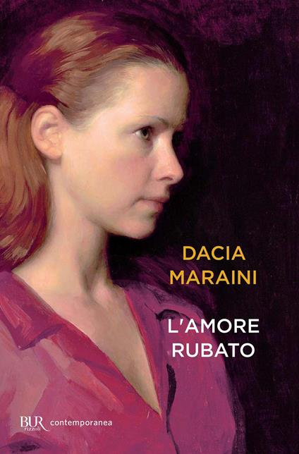 L' amore rubato - Dacia Maraini - ebook
