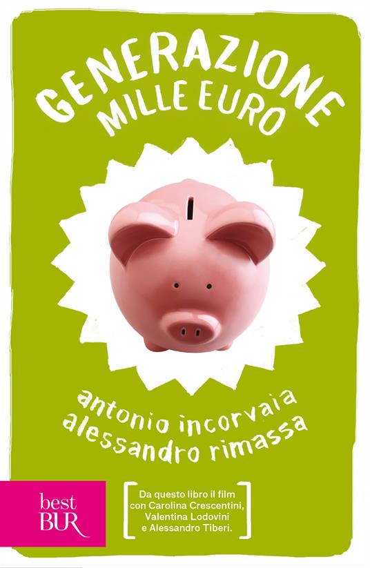 Generazione mille euro - Antonio Incorvaia,Alessandro Rimassa - ebook