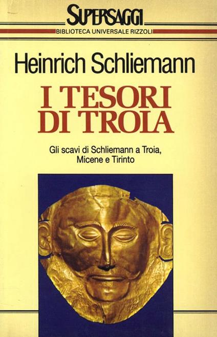 I tesori di Troia - Heinrich Schliemann - ebook