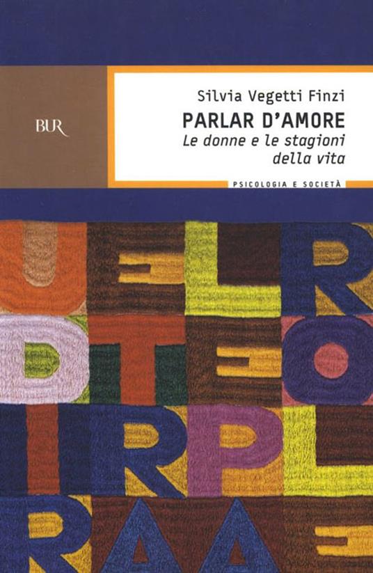 Parlar d'amore. Le donne e le stagioni della vita - Silvia Vegetti Finzi - ebook