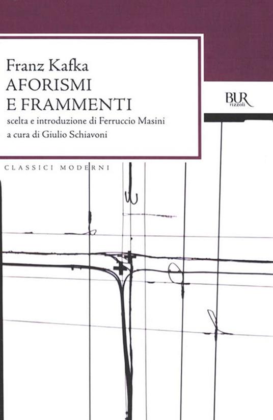 Aforismi e frammenti - Franz Kafka,Giulio Schiavoni,E. Franchetti - ebook