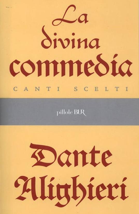 Divina Commedia. Canti scelti - Dante Alighieri,Bianca Garavelli - ebook