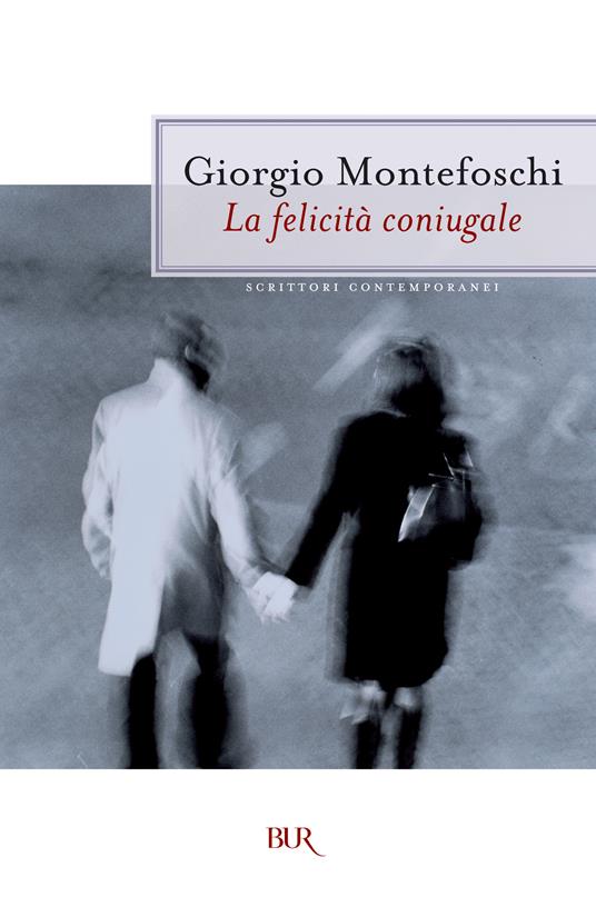 La felicità coniugale - Giorgio Montefoschi - ebook
