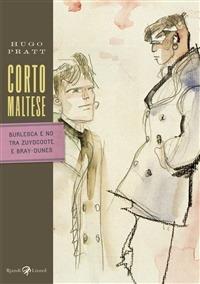 Corto Maltese - Burlesca e no tra Zudycoote e Bray-Dunes - Hugo Pratt - ebook