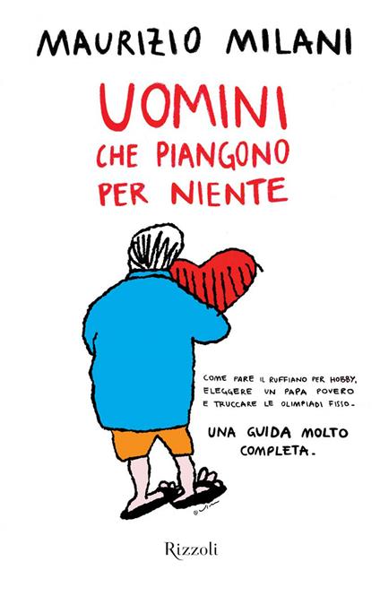 Uomini che piangono per niente - Maurizio Milani - ebook