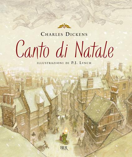 Canto di Natale. Ediz. illustrata - Charles Dickens,P. J. Lynch,Maria Luisa Fehr - ebook