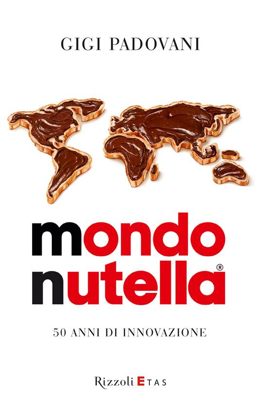 Mondo Nutella - Gigi Padovani - ebook