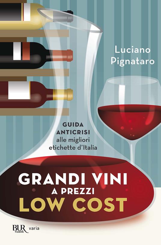 Grandi vini a prezzi low cost - Luciano Pignataro - ebook