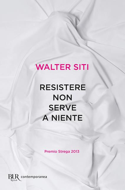 Resistere non serve a niente - Walter Siti - ebook