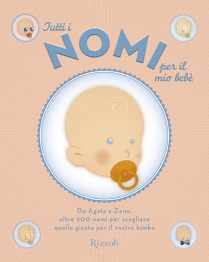 Tutti i nomi per il mio bebè - AA.VV. - ebook
