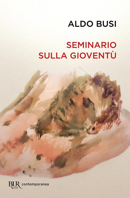 Seminario sulla gioventù - Aldo Busi - ebook