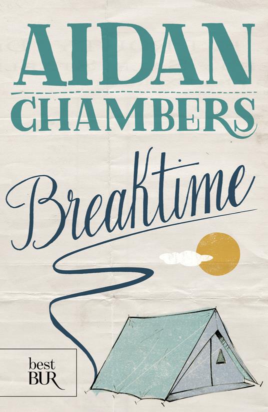 Breaktime - Aidan Chambers,Giorgia Grilli - ebook