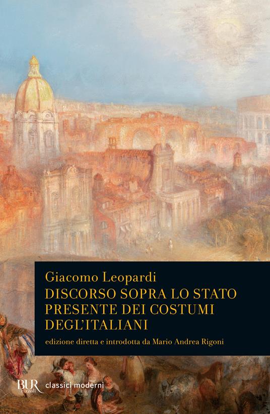 Discorso sopra lo stato presente dei costumi degl'italiani - Giacomo Leopardi - ebook