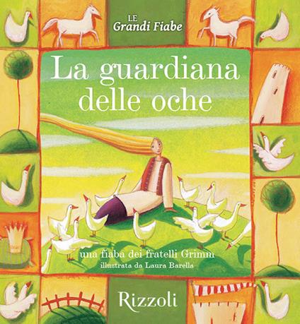 La guardiana delle oche - Jacob Grimm,Wilhelm Grimm - ebook