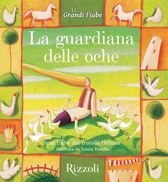 La guardiana delle oche - Jacob Grimm,Wilhelm Grimm - ebook
