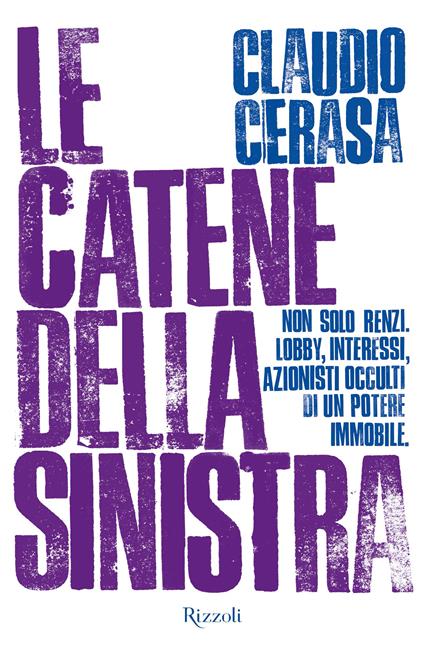 Le catene della sinistra - Claudio Cerasa - ebook