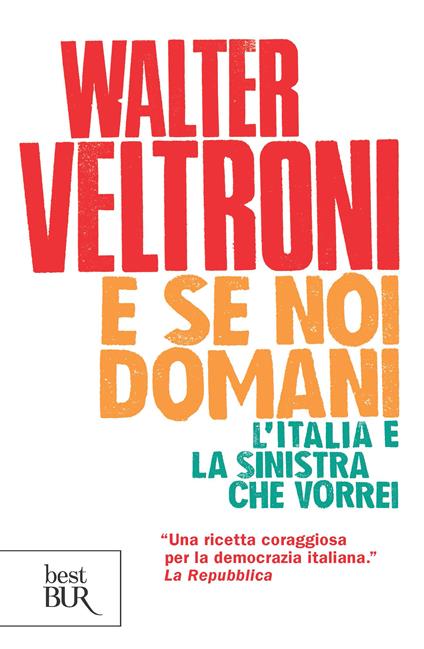 E se noi domani - Walter Veltroni - ebook