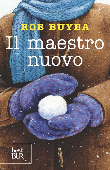 Il maestro nuovo - Rob Buyea,Beatrice Masini - ebook