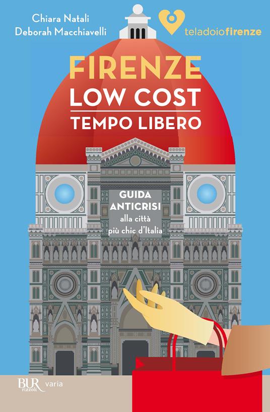 Firenze low cost. Tempo Libero - Teladoiofirenze - ebook