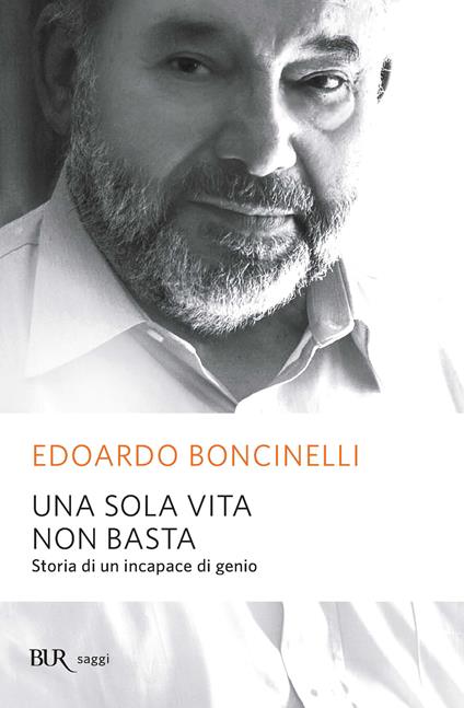Una sola vita non basta - Edoardo Boncinelli - ebook