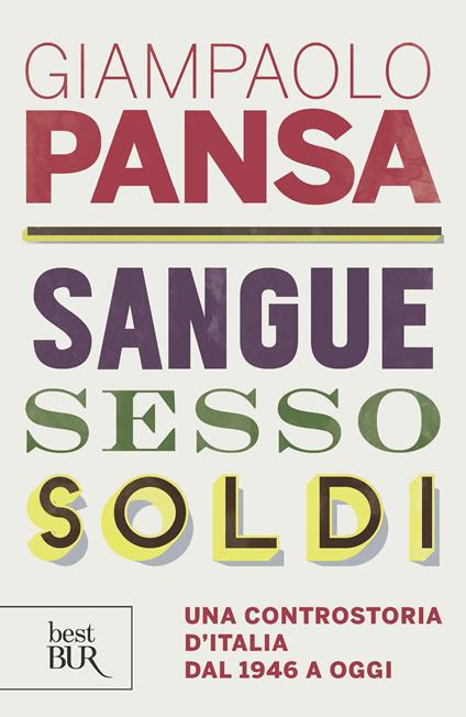 Sangue, sesso e soldi - Giampaolo Pansa - ebook