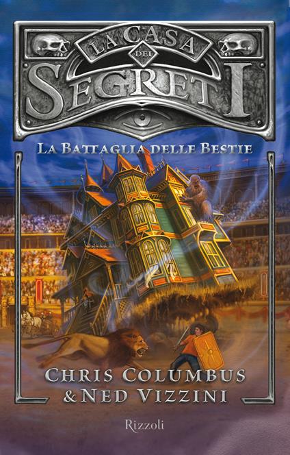 La casa dei segreti. La battaglia delle bestie - Chris Columbus,Ned Vizzini - ebook
