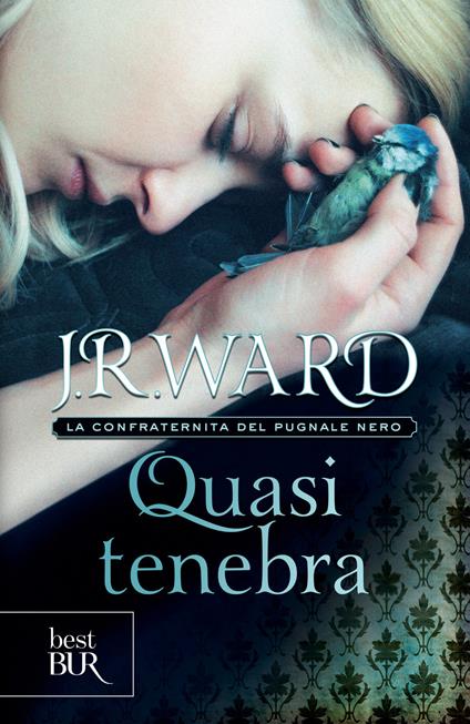 Quasi tenebra. La confraternita del pugnale nero. Vol. 2 - J. R. Ward,Paola Pianalto - ebook
