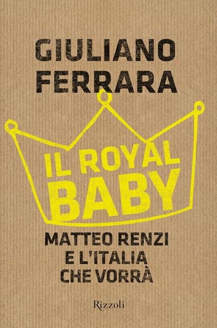 Il royal baby - Giuliano Ferrara - ebook
