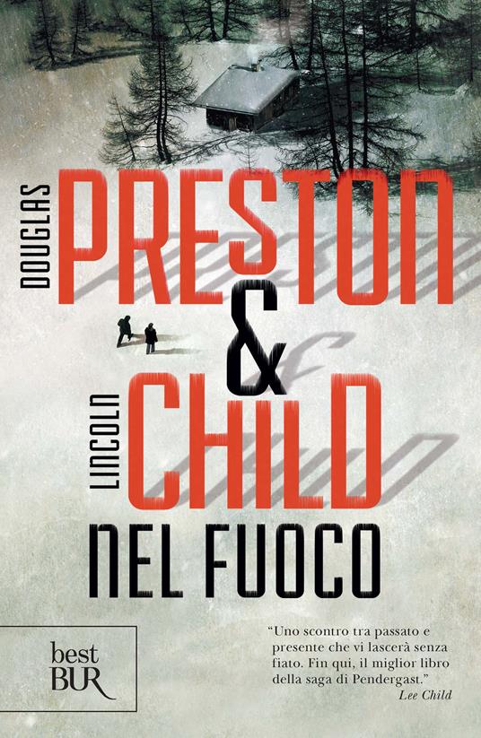 Nel fuoco - Lincoln Child,Douglas Preston,Roberta Cristofani - ebook