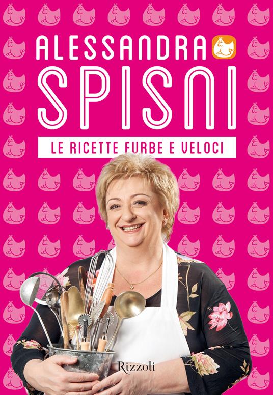 Le ricette furbe e veloci - Alessandra Spisni - ebook