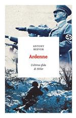 Ardenne. L'ultima sfida di Hitler